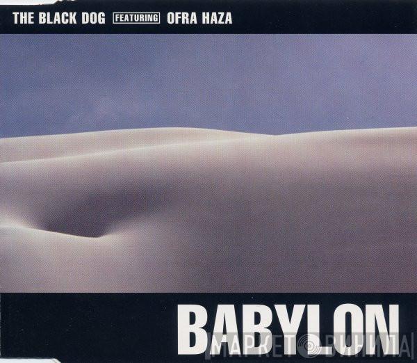 The Black Dog, Ofra Haza - Babylon