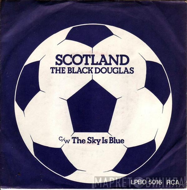 The Black Douglas, Jan Douglas - Scotland / The Sky Is Bluer In Scotland