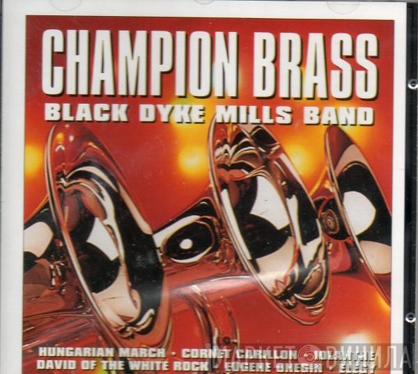  The Black Dyke Mills Band  - Champion Brass
