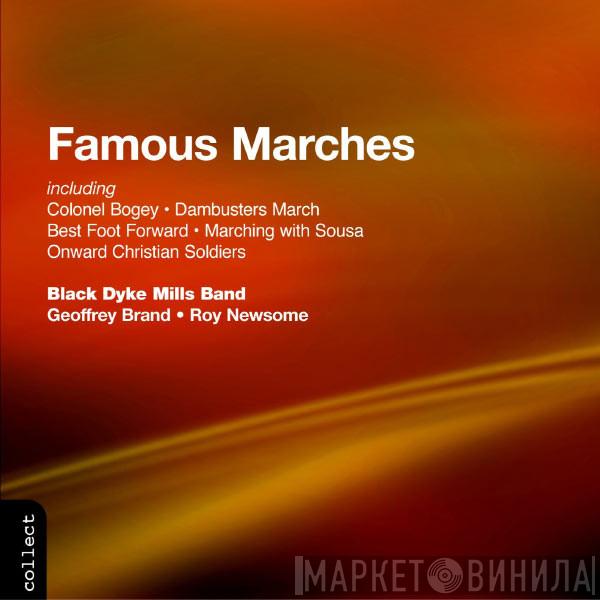 The Black Dyke Mills Band, Geoffrey Brand, Roy Newsome - Famous Marches