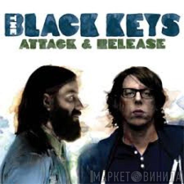  The Black Keys  - Attack & Release
