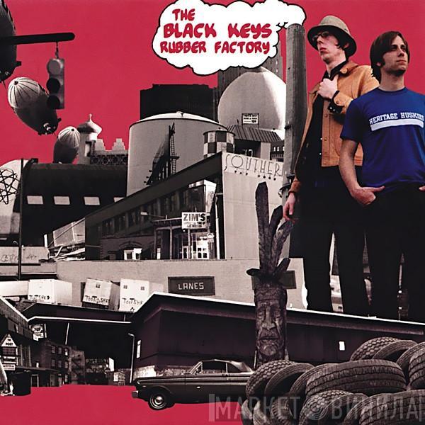  The Black Keys  - Rubber Factory