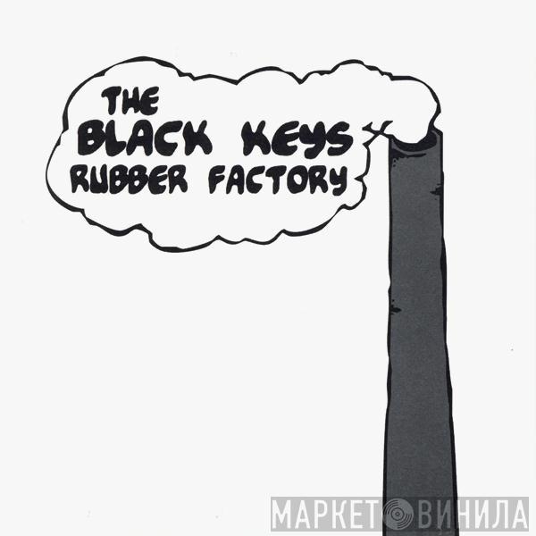  The Black Keys  - Rubber Factory