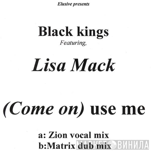 The Black Kings, Lisa Mack - (Come On) Use Me