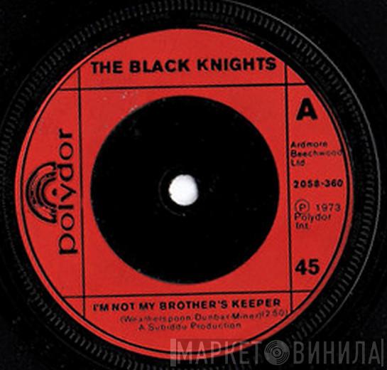 The Black Knights - I'm Not My Brother's Keeper / Billy Gunn