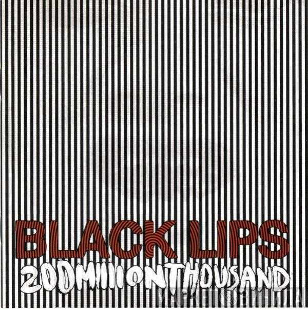  The Black Lips  - 200 Million Thousand