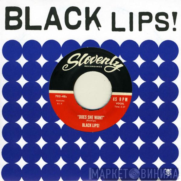  The Black Lips  - Does She Want