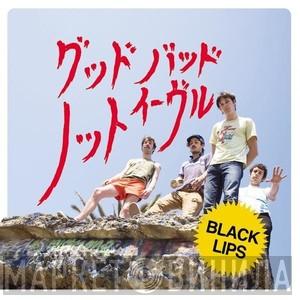  The Black Lips  - Good Bad Not Evil