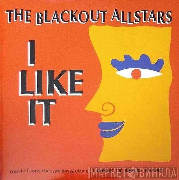  The Blackout Allstars  - I Like It (Like That)