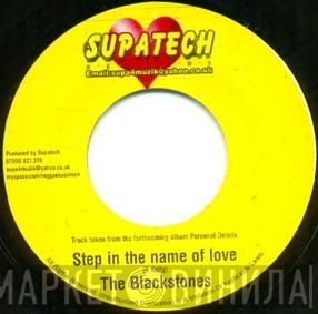 The Blackstones - Step in The Name Of Love / Heat In The Streets