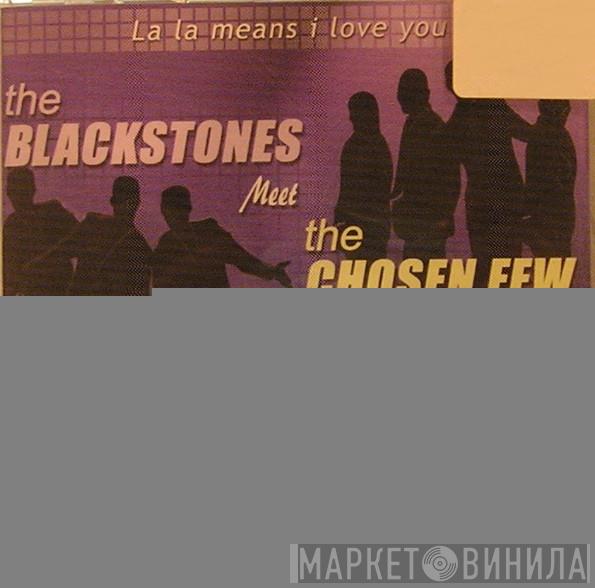 The Blackstones, The Chosen Few - La La Means I Love You