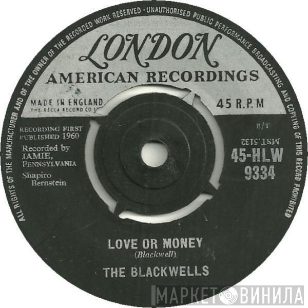 The Blackwells  - Love Or Money