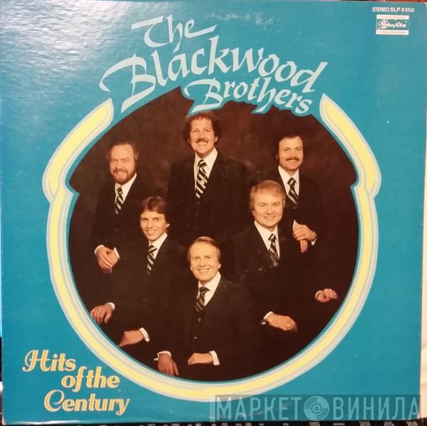  The Blackwood Brothers Quartet  - Hits Of The Century