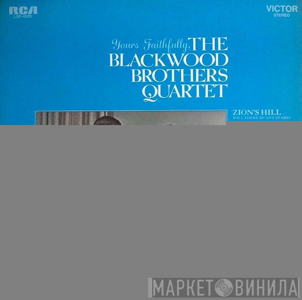  The Blackwood Brothers Quartet  - Yours Faithfully