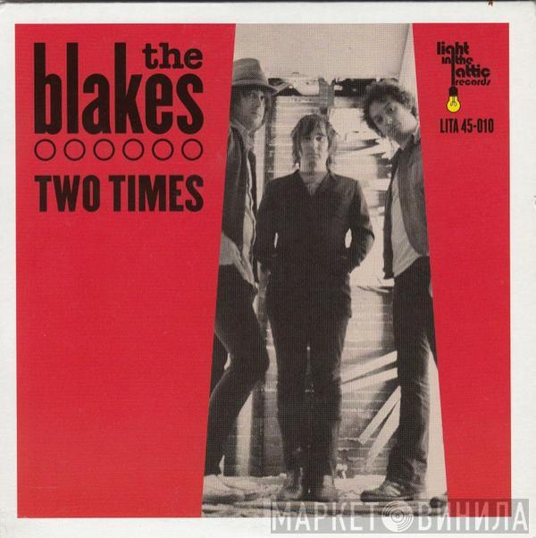 The Blakes - Two Times