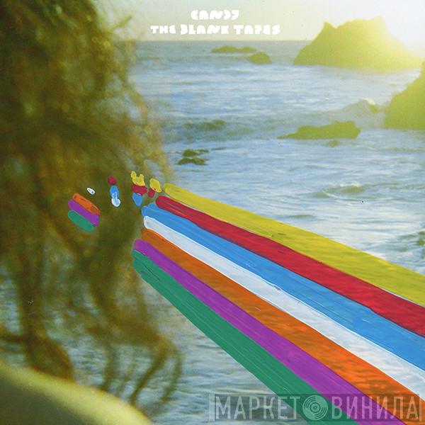  The Blank Tapes  - Candy