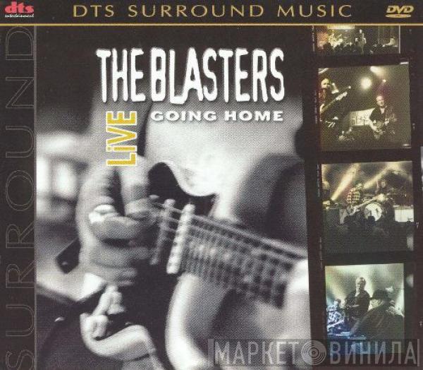 The Blasters - Live - Going Home