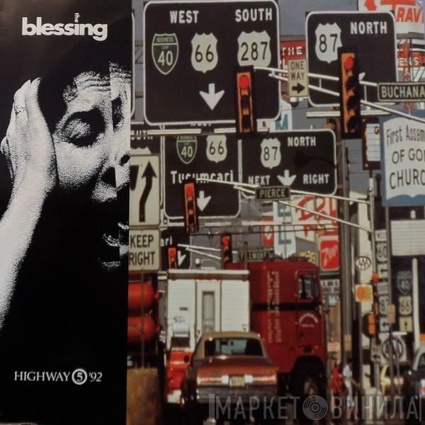  The Blessing  - Highway 5 '92