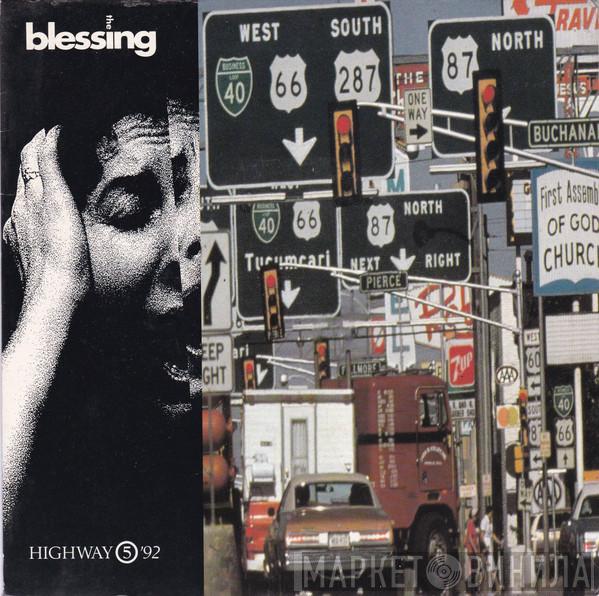  The Blessing  - Highway 5 '92
