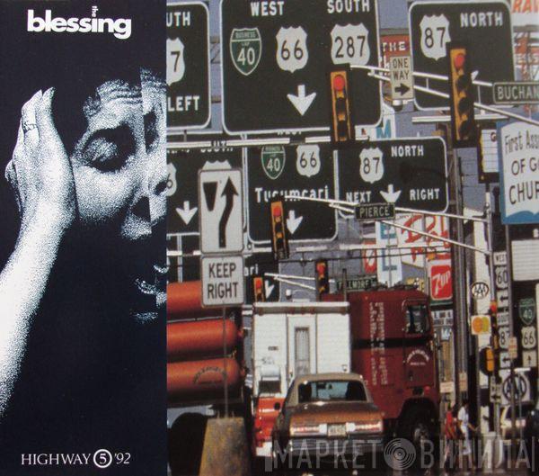  The Blessing  - Highway 5 '92