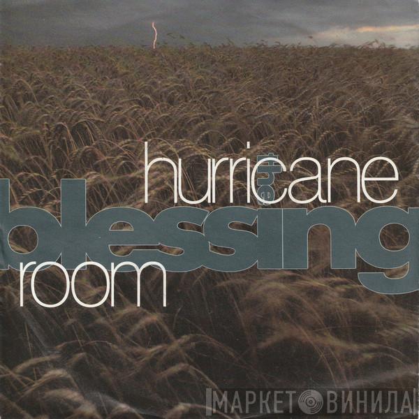 The Blessing - Hurricane Room
