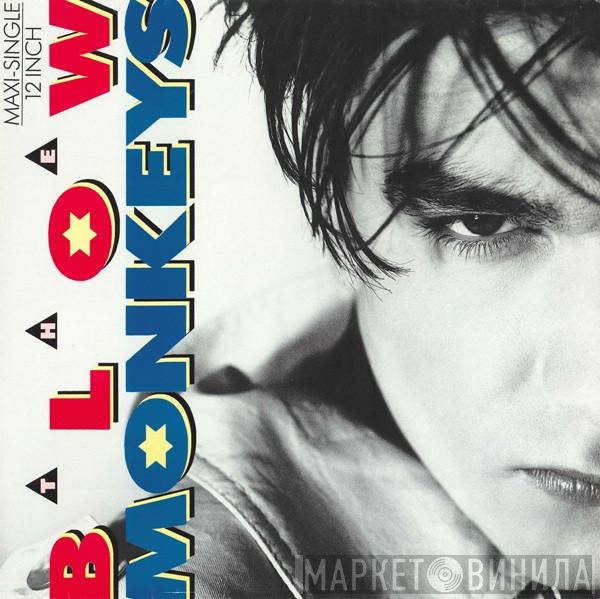  The Blow Monkeys  - It Doesn't Have To Be This Way
