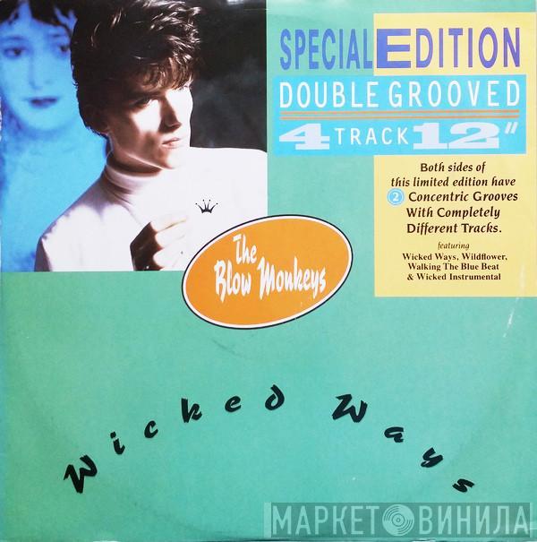 The Blow Monkeys - Wicked Ways