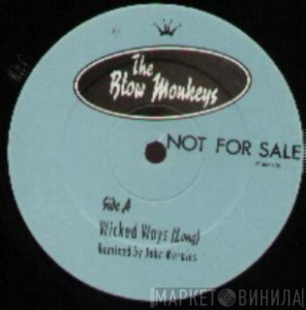 The Blow Monkeys - Wicked Ways