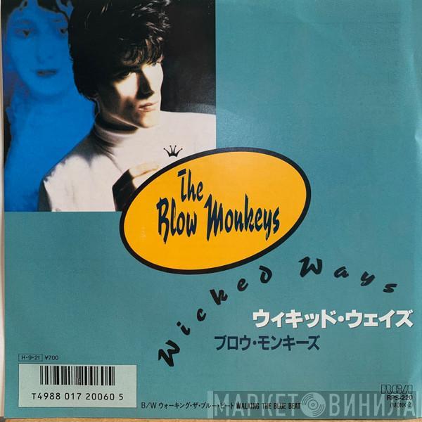  The Blow Monkeys  - Wicked Ways