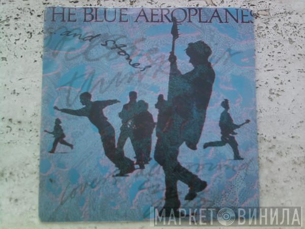  The Blue Aeroplanes  - ...And Stones