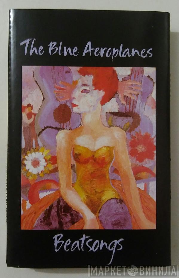  The Blue Aeroplanes  - Beatsongs