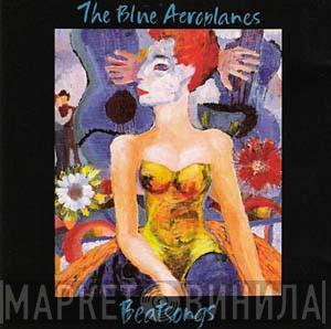  The Blue Aeroplanes  - Beatsongs