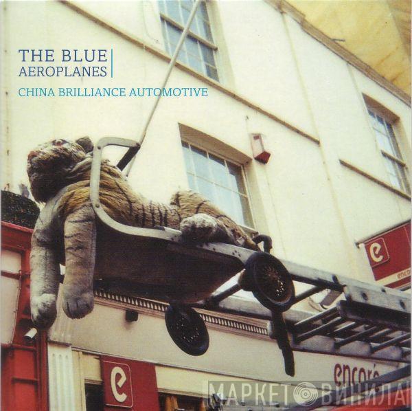  The Blue Aeroplanes  - China Brilliance Automotive