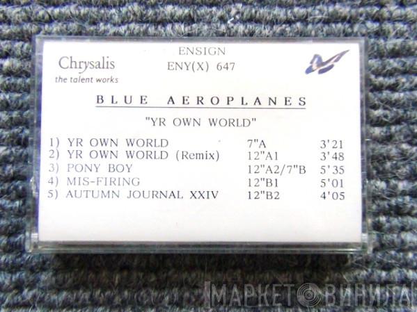  The Blue Aeroplanes  - Yr Own World