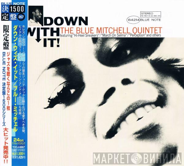  The Blue Mitchell Quintet  - Down With It