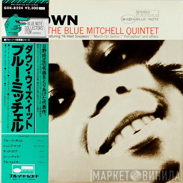  The Blue Mitchell Quintet  - Down With It