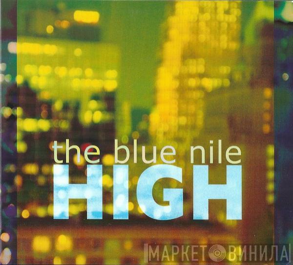 The Blue Nile - High