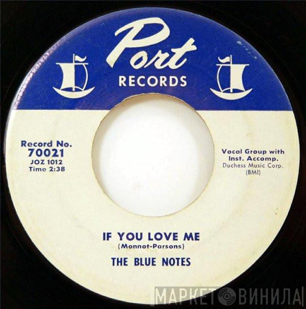 The Blue Notes  - If You Love Me