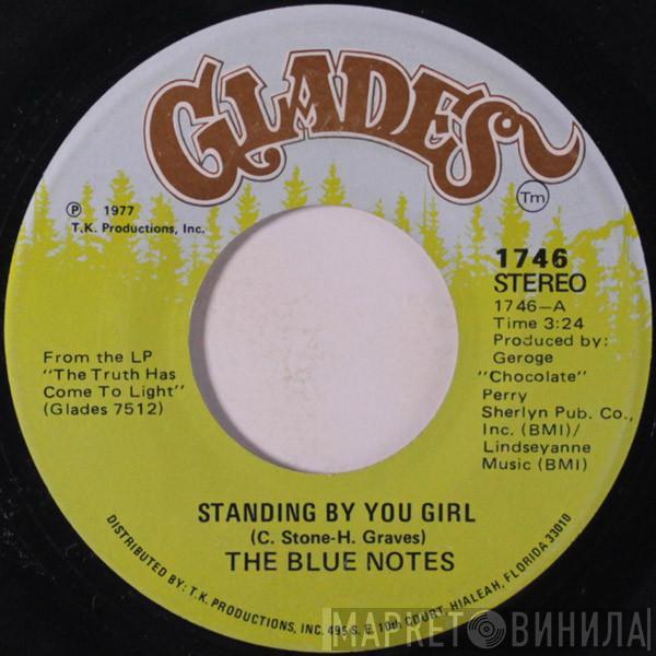 The Blue Notes - Standing By You Girl