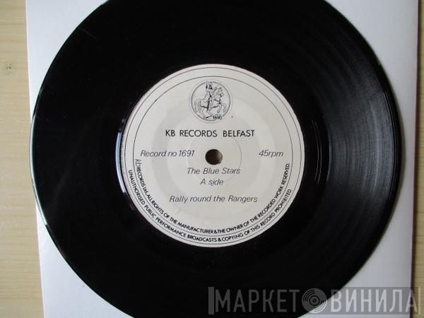 The Blue Stars  - Rally Round The Rangers