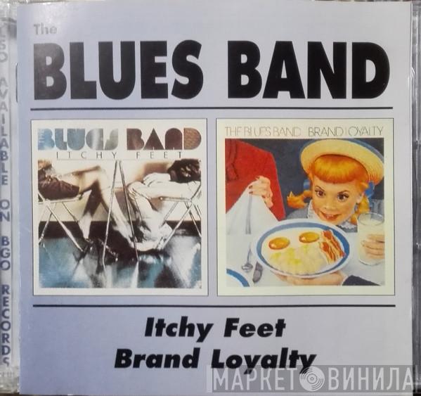  The Blues Band  - Itchy Feet / Brand Loyalty