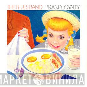 The Blues Band - Brand Loyalty