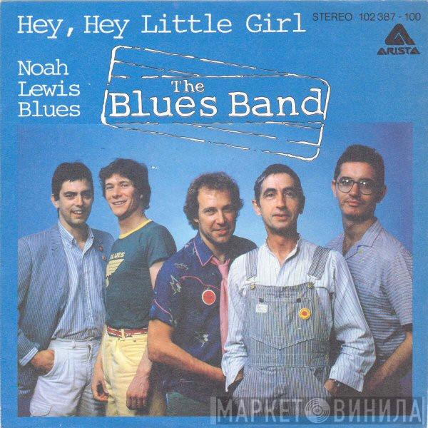  The Blues Band  - Hey, Hey Little Girl