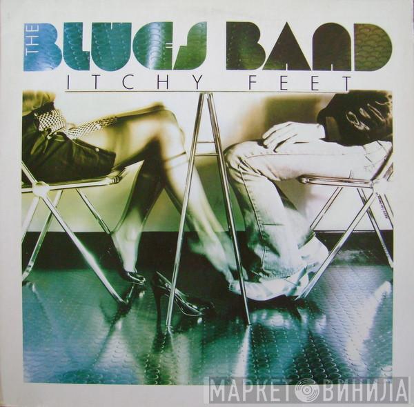  The Blues Band  - Itchy Feet