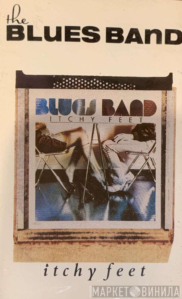  The Blues Band  - Itchy Feet