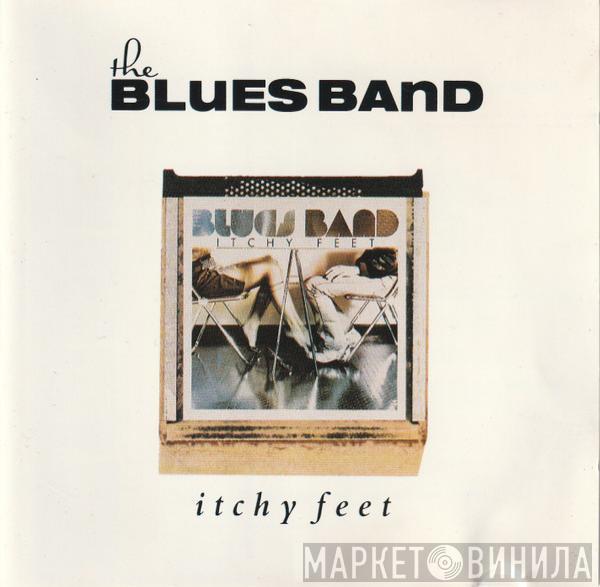  The Blues Band  - Itchy Feet