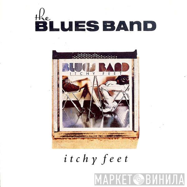  The Blues Band  - Itchy Feet