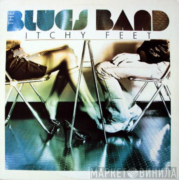  The Blues Band  - Itchy Feet