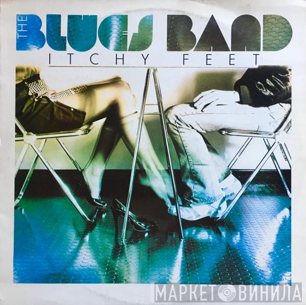 The Blues Band  - Itchy Feet