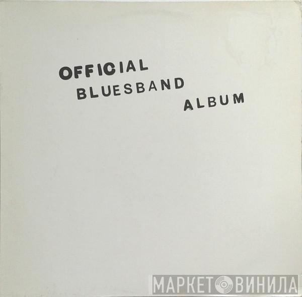  The Blues Band  - Official Blues Band Album